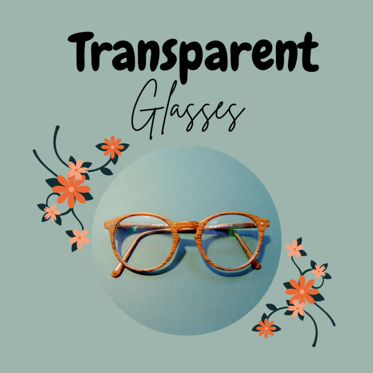 Transparent GLASSES