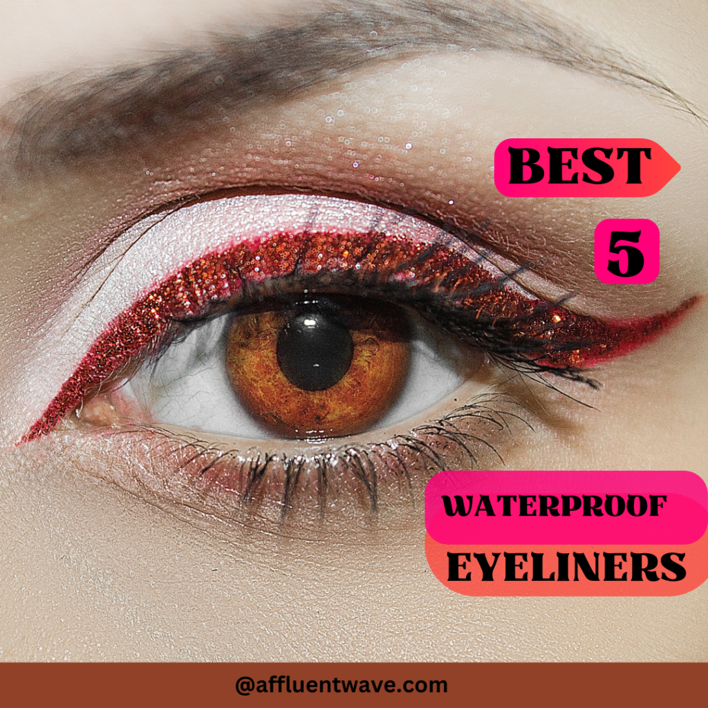 WATERPROOF EYELINERS