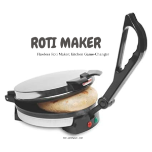 Read more about the article “5 Quick Roti Maker: Easy Homemade Delights!”