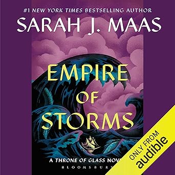 Empire of Storms" audiobook by Sarah J. Maas - Throne of Glass series book cover showcasing an epic fantasy design with the tagline "Kingdoms Collide in this Global Bestseller.