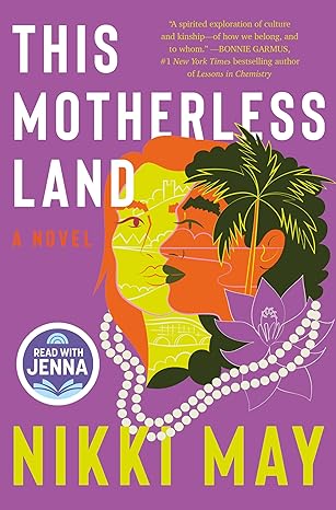 Cover of This Motherless Land by Nikki May, a novel exploring family, identity, and cultural belonging.